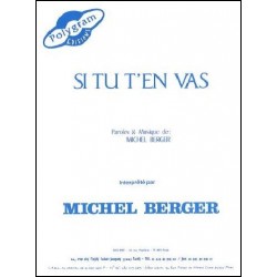 Partition SI TU T'EN VAS Michel Berger