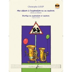 MES DEBUTS A L'EUPHONIUM OU AU SAXHORN Christophe Loup