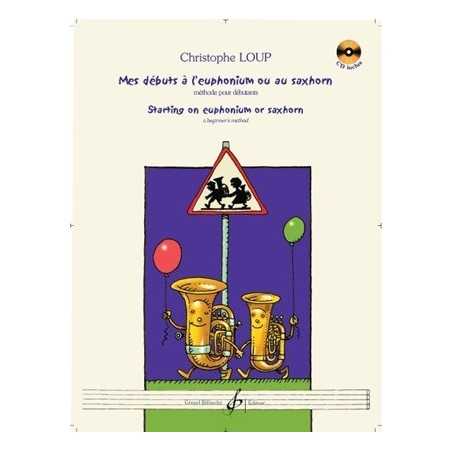 MES DÉBUTS À L'EUPHONIUM OU AU SAXHORN (+CD)