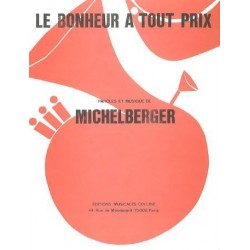 Partition LE BONHEUR À TOUT PRIX Michel Berger