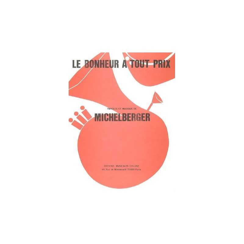 Partition LE BONHEUR À TOUT PRIX Michel Berger