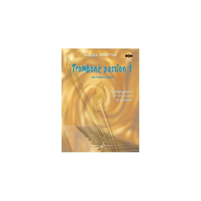 TROMBONE PASSION VOLUME 1 (+CD)