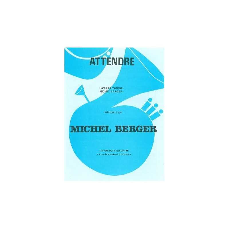 Partition ATTENDRE Michel Berger