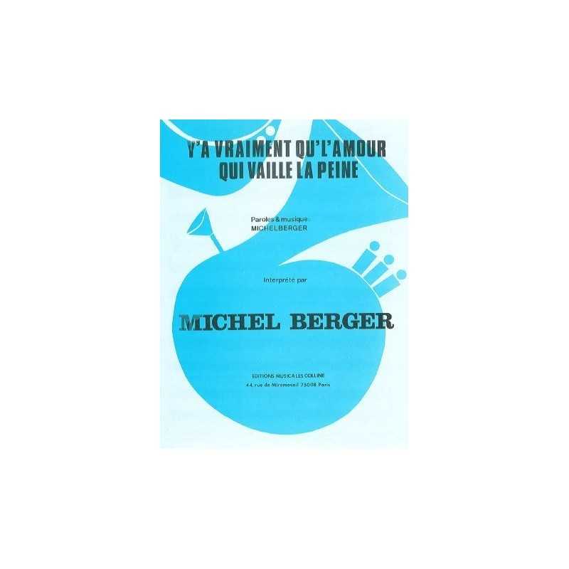Sheet music Y'A VRAIMENT QU'L'AMOUR QUI VAILLE LA PEINE Michel Berger