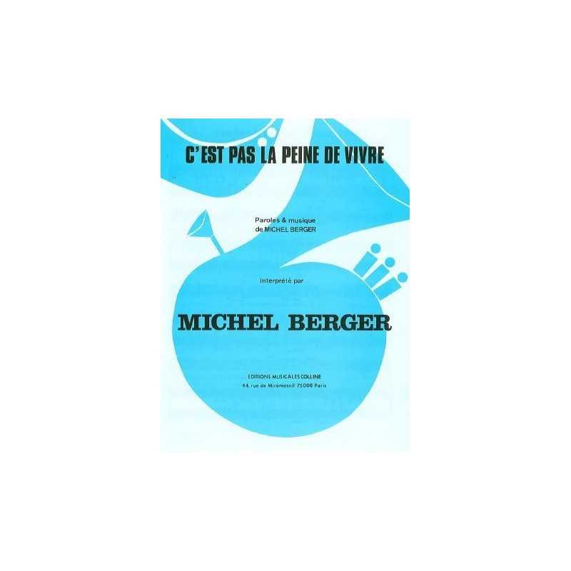 Sheet music C'EST PAS LA PEINE DE VIVRE Michel Berger