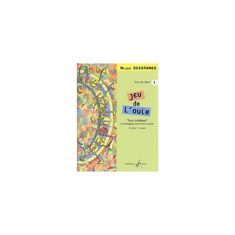 JEU DE L'OUÏE VOL.1 - LIVRE D'ÉLÈVE