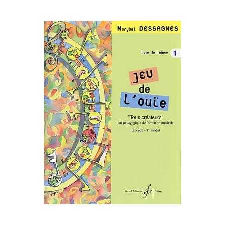 JEU DE L'OUÏE VOL.1 - LIVRE D'ÉLÈVE
