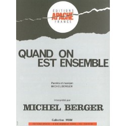 Sheet music QUAND ON EST ENSEMBLE Michel Berger