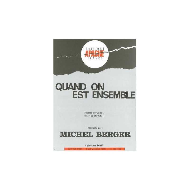Sheet music QUAND ON EST ENSEMBLE Michel Berger