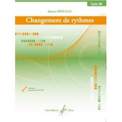 CHANGEMENT DE RYTHMES - CYCLE 2B (+CD)