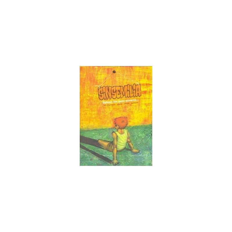 Songbook DEBOUT LES YEUX OUVERTS Sinsemilia