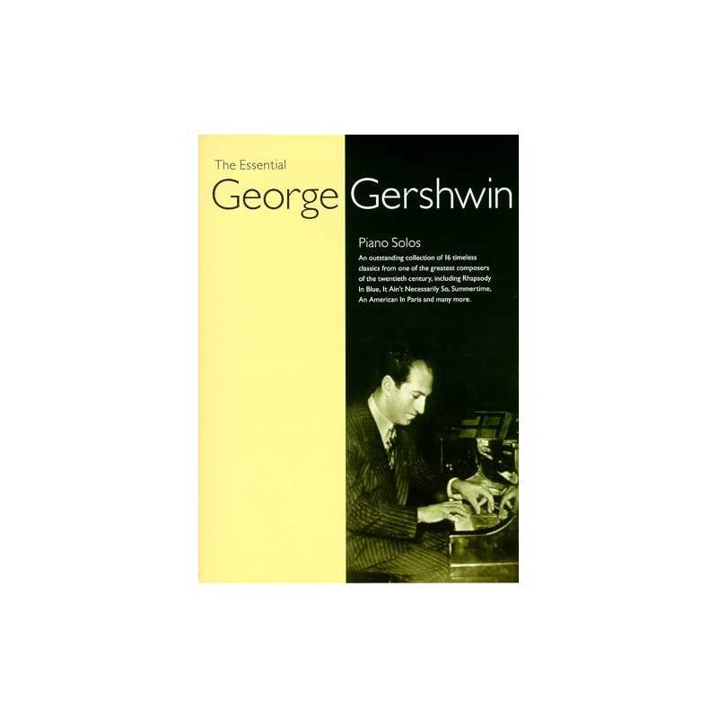 GERSHWIN THE ESSENTIAL PIANO SOLOS