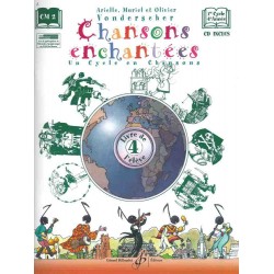 CHANSONS ENCHANTÉES VOLUME 4 - LIVRE DE L'ÉLÈVE (+CD)
