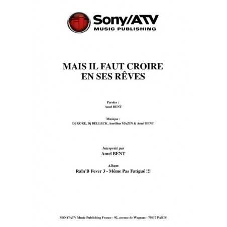 MAIS IL FAUT CROIRE EN SES RÊVES