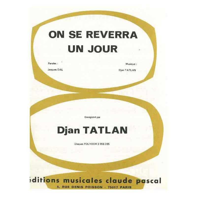 ON SE REVERRA UN JOUR