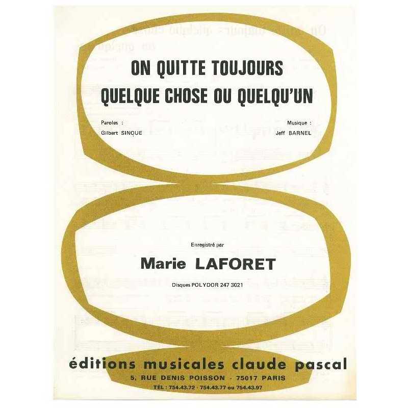 ON QUITTE TOUJOURS QUELQUE CHOSE OU QUELQU'UN