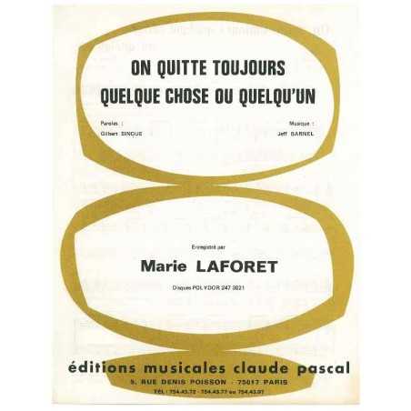 ON QUITTE TOUJOURS QUELQUE CHOSE OU QUELQU'UN