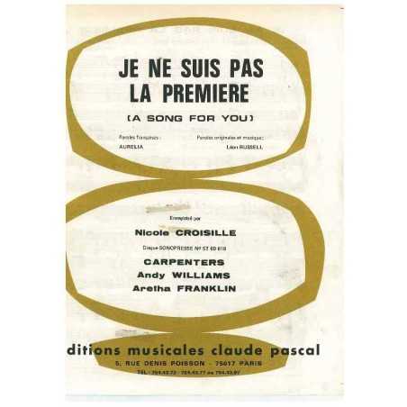 JE NE SUIS PAS LA PREMIERE (A SONG FOR YOU)