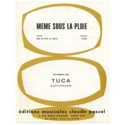 MÊME SOUS LA PLUIE
