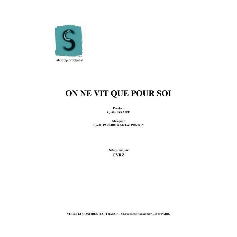 ON NE VIT QUE POUR SOI