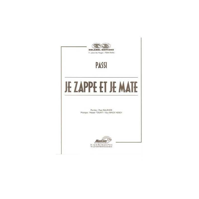 JE ZAPPE ET JE MATE