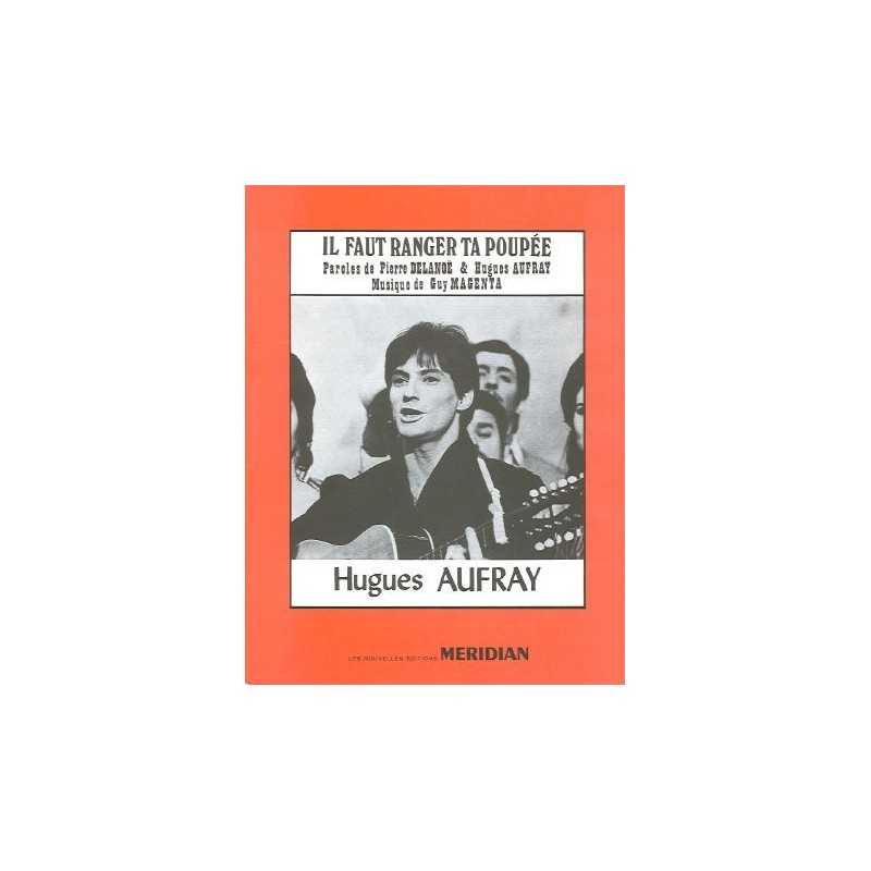 Sheet music IL FAUT RANGER TA POUPÉE Hugues AUFRAY