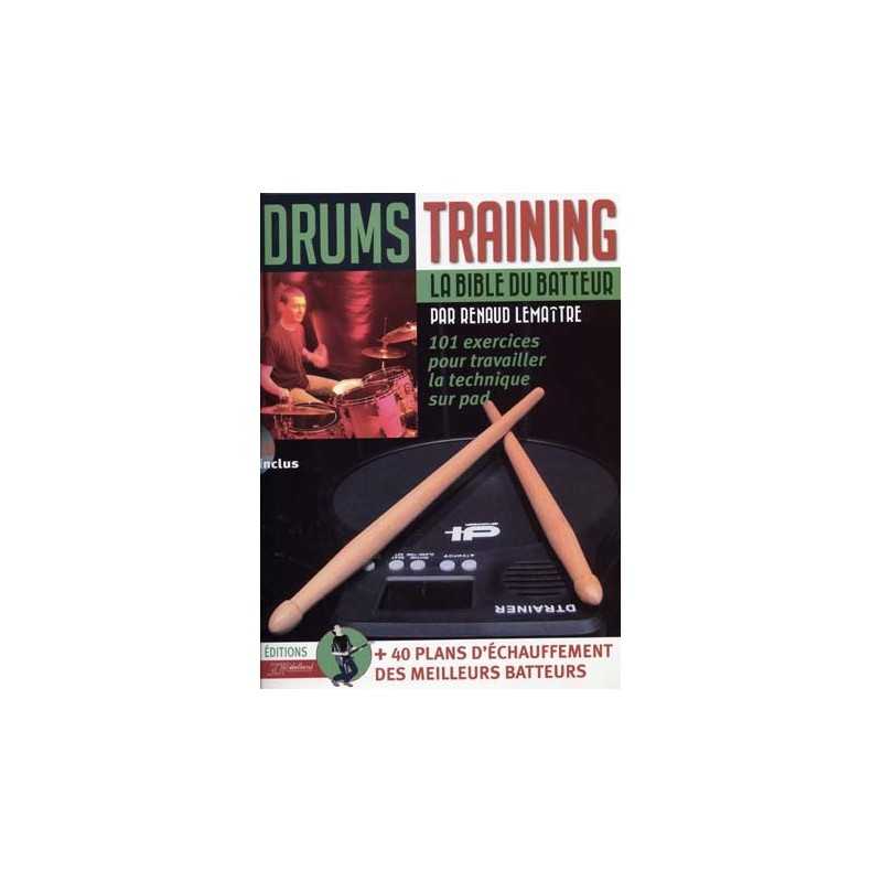 DRUMS TRAINING - LA BIBLE DU BATTEUR (+CD)