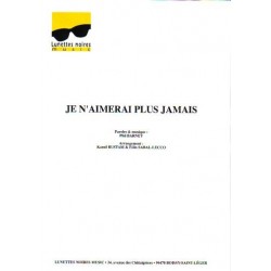 JE N'AIMERAI PLUS JAMAIS