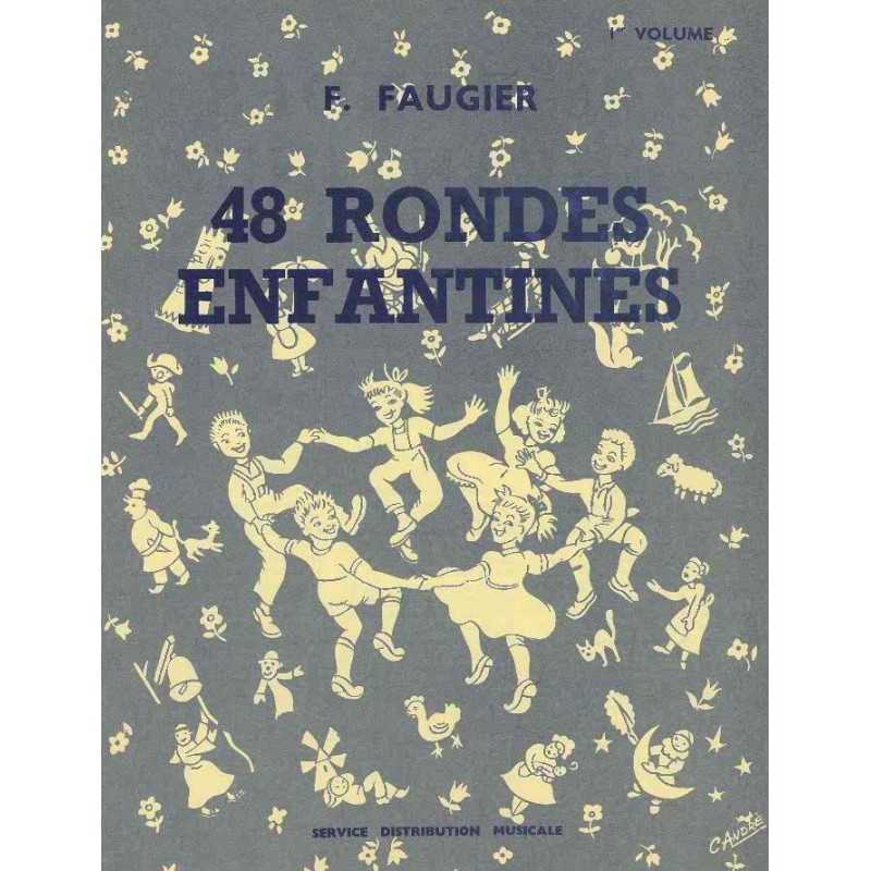 48 RONDES ENFANTINES 1er volume
