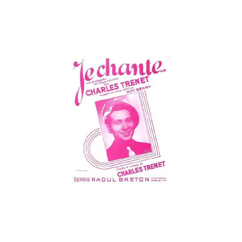 Sheet music JE CHANTE Charles Trenet PDF