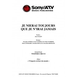 JE NIERAI TOUJOURS QUE JE N'IRAI JAMAIS