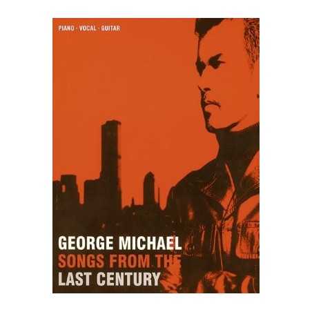 GEORGE MICHAEL SONGS FROM THE LAST CENTURY