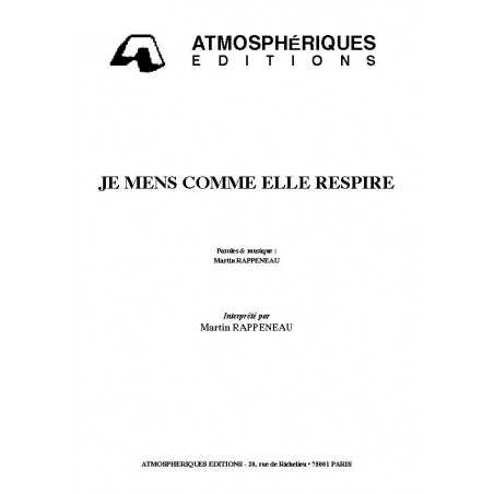 JE MENS COMME ELLE RESPIRE