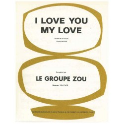 I LOVE YOU MY LOVE