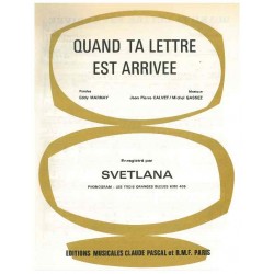 QUAND TA LETTRE EST ARRIVEE