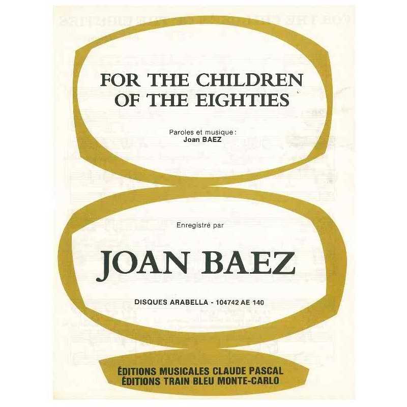 FOR THE CHILDREN OF THE EIGHTIES