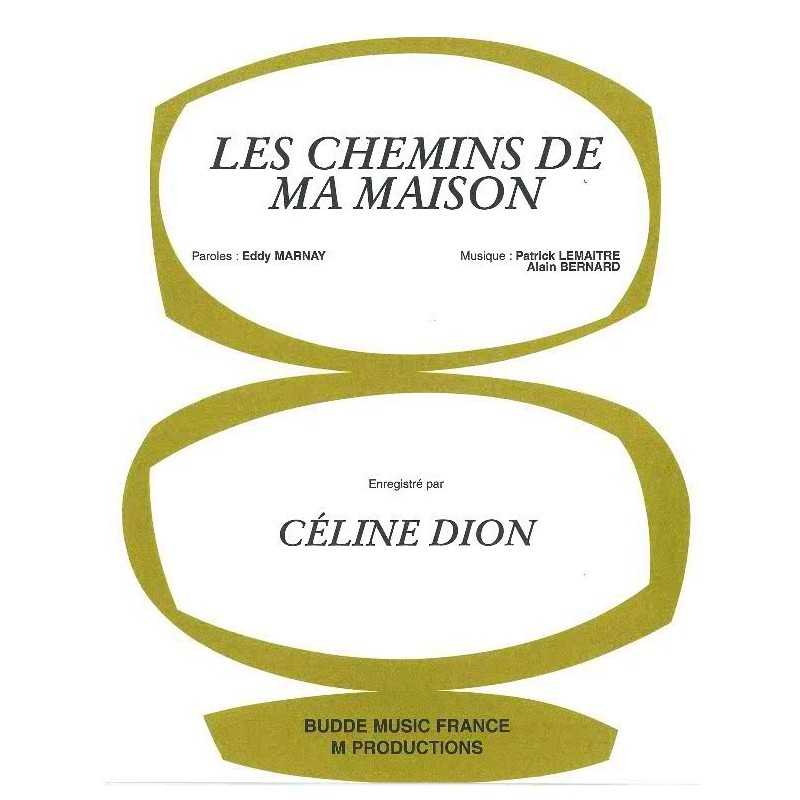 LES CHEMINS DE MA MAISON