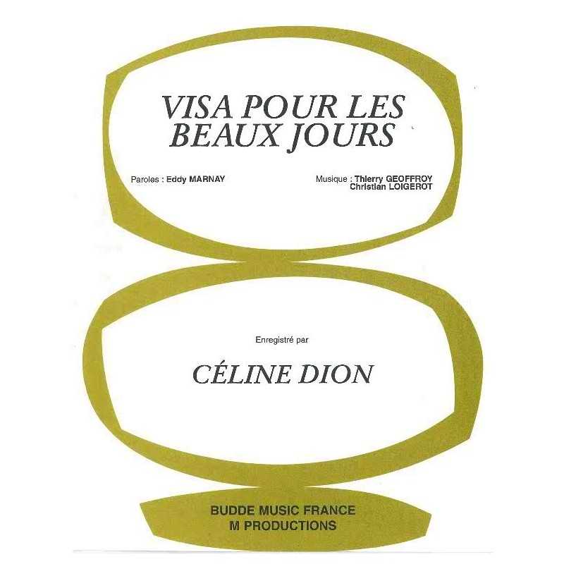 VISA POUR LES BEAUX JOURS