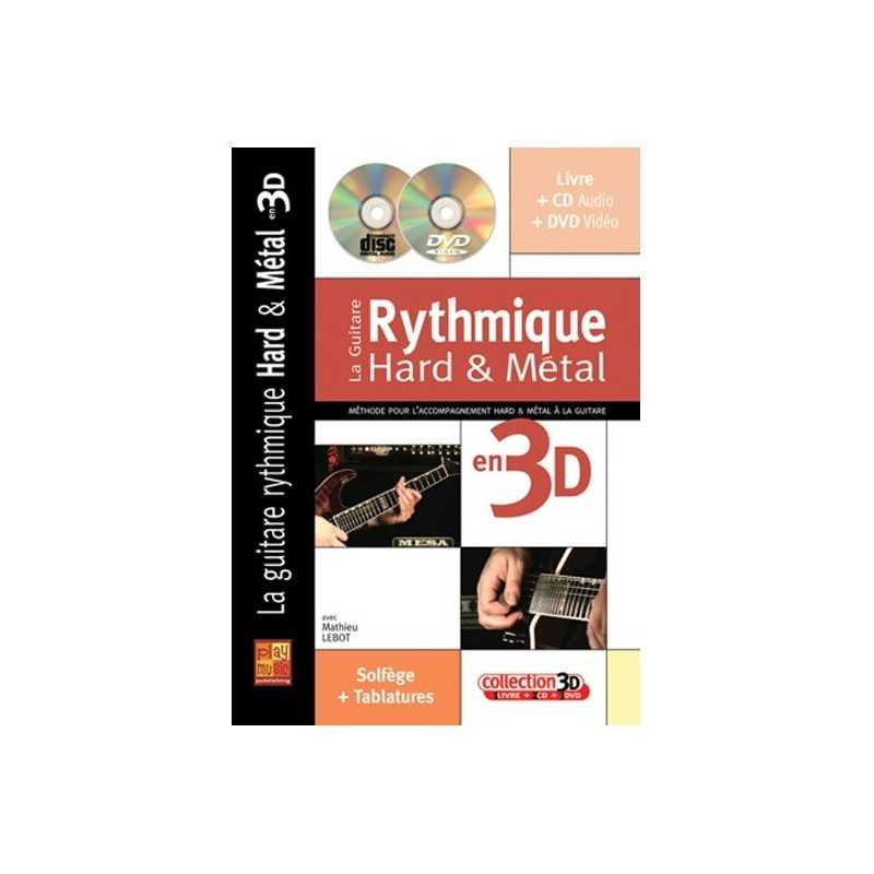 LA GUITARE RYTHMIQUE HARD & MÉTAL EN 3D (+CD+DVD)