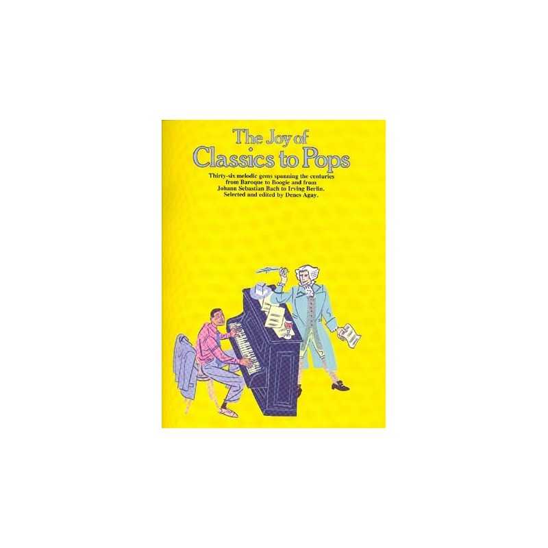 THE JOY OF CLASSICS TO POPS Denes Agay