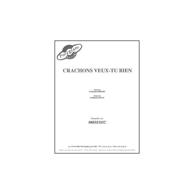 CRACHONS VEUX-TU BIEN