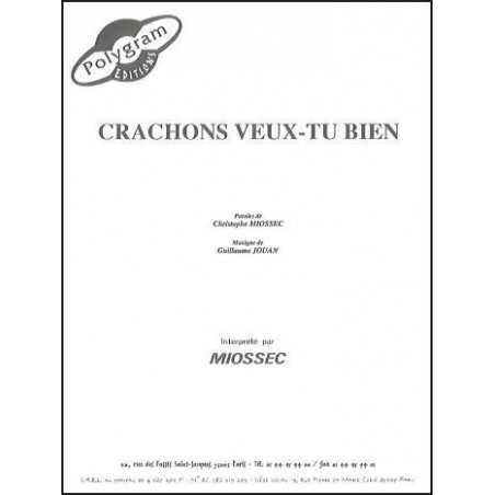 CRACHONS VEUX-TU BIEN