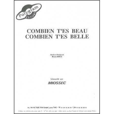 COMBIEN T'ES BEAU COMBIEN T'ES BELLE