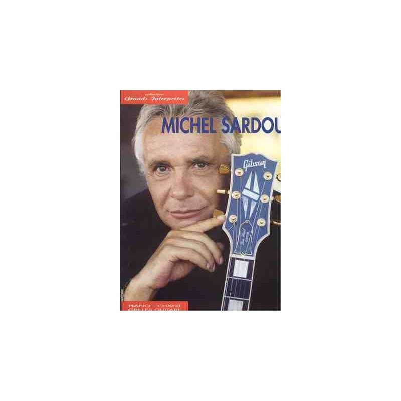 GRANDS INTERPRÈTES MICHEL SARDOU