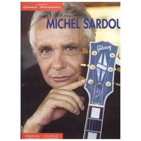 GRANDS INTERPRÈTES - MICHEL SARDOU