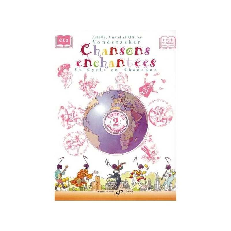 CHANSONS ENCHANTEES VOLUME 2 - LIVRE DU PROFESSEUR