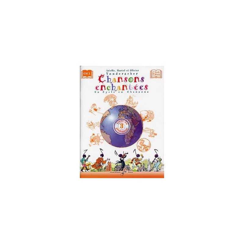 CHANSONS ENCHANTEES VOLUME 3 - LIVRE DU PROFESSEUR