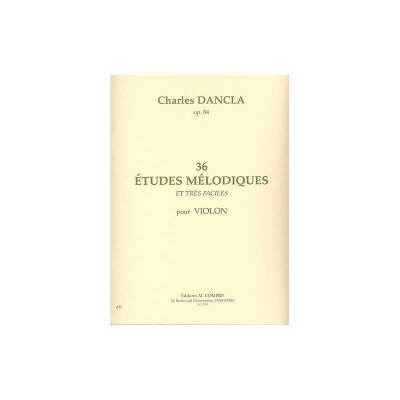Partitions 36 ÉTUDES MÉLODIQUES OP.84 Charles DANCLA