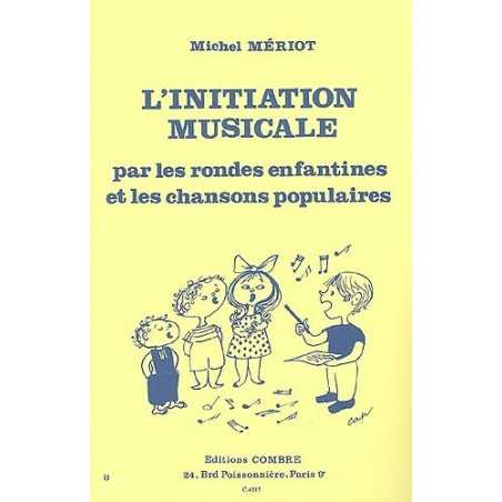 INITIATION MUSICALE PAR LES RONDES ENFANTINES