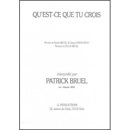 QU'EST-CE QUE TU CROIS